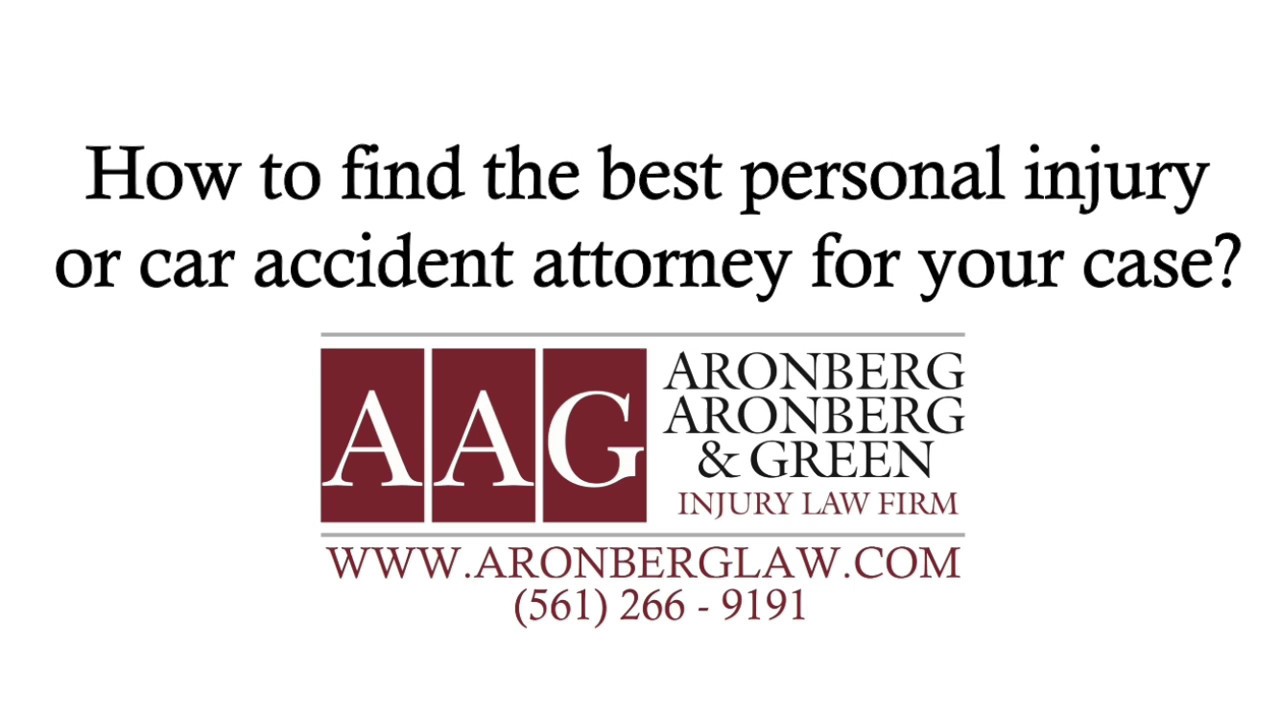 3 Tips For Finding The Best Personal Injury Attorney | Boca Raton, Delray, West Palm Beach